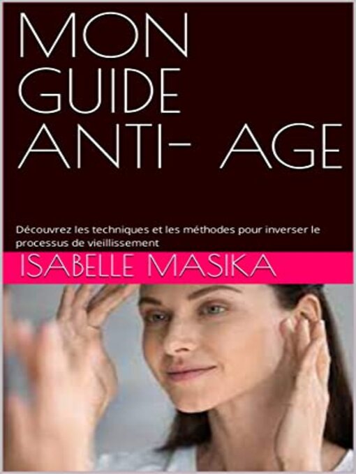 Title details for MON GUIDE ANTI- AGE by Isabelle Masika - Available